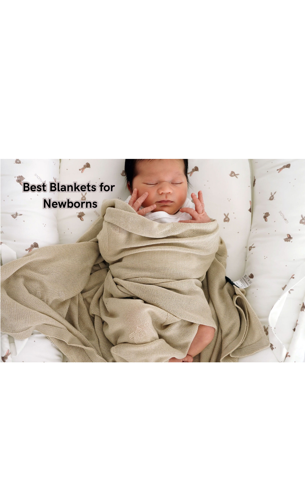 From Swaddles to Sleepsacks: The Best Blankets for Newborns