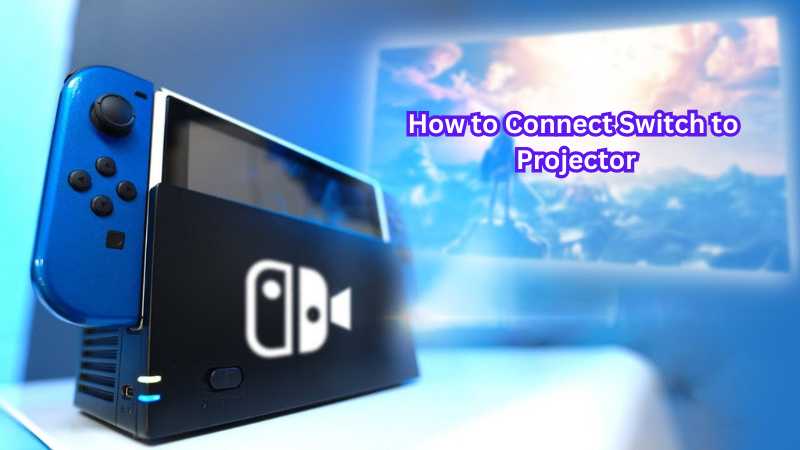 How to Connect Switch to Projector