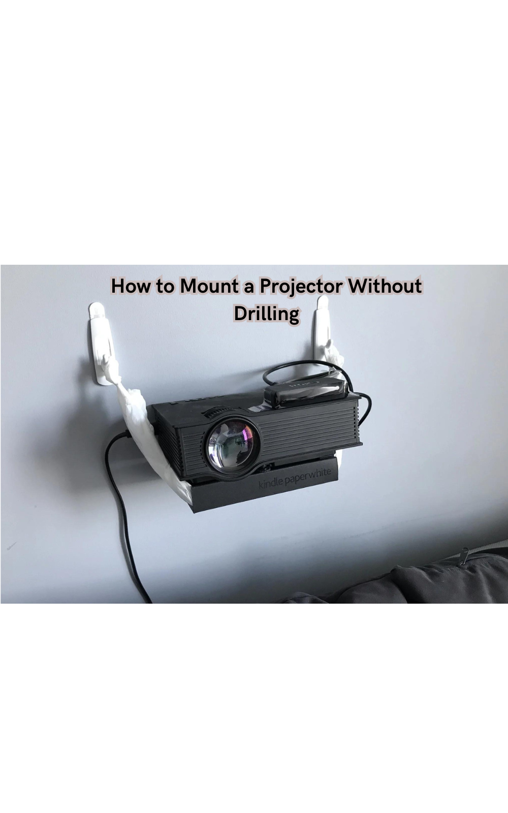 How to Mount a Projector Without Drilling