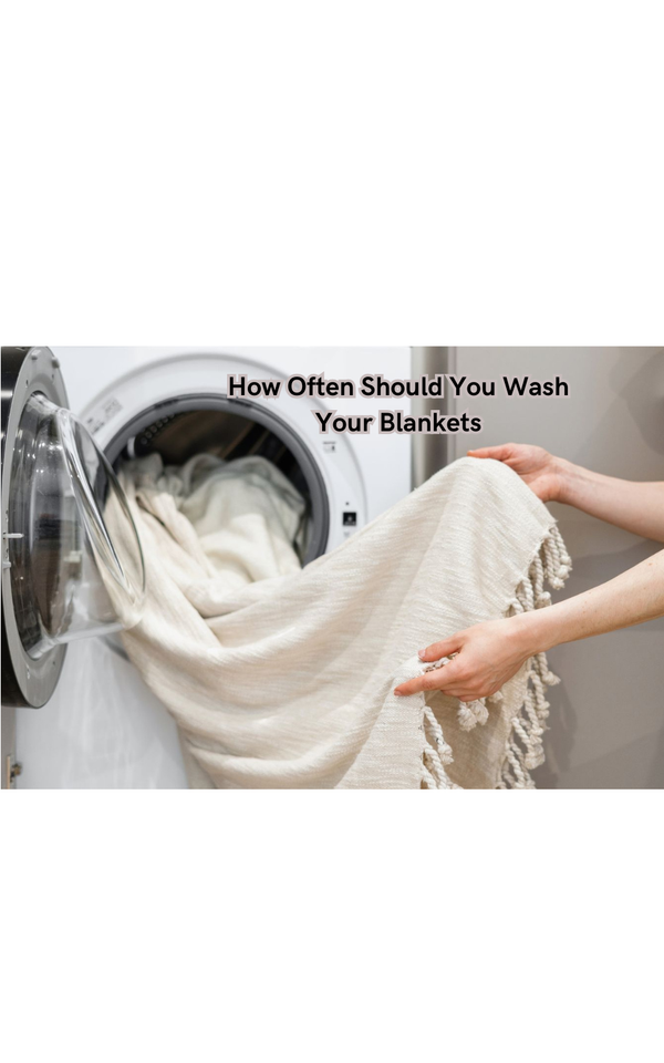 How Often Should You Wash Your Blankets