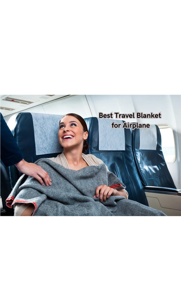 Say Goodbye to Cold Flights: Meet the Best Travel Blanket for Airplane
