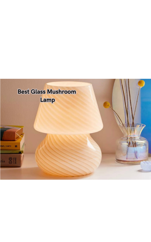 Discover the Magic with the Best Glass Mushroom Lamp