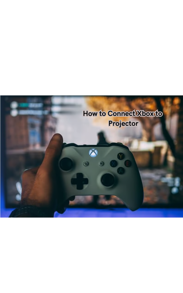 How to Connect Xbox to Projector